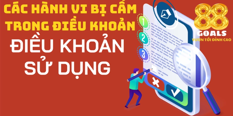 Các hành vi bị cấm trong điều khoản sử dụng 88goals