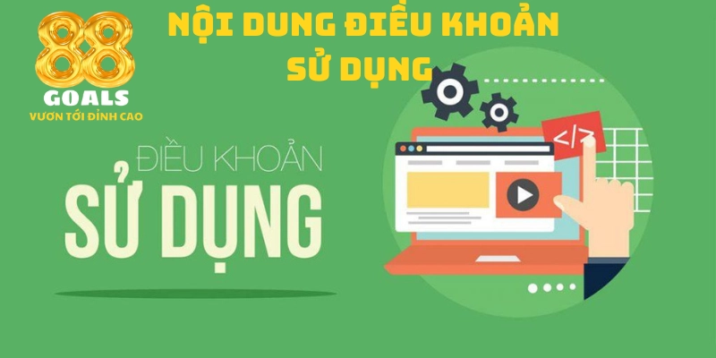 Điều khoản sử dụng nhà cái 88goals