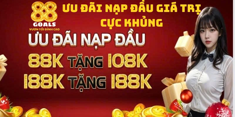 Ưu đãi nạp đầu giá trị cực khủng